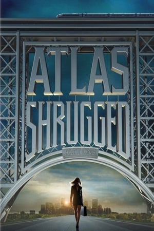 Atlas Shrugged: Part 1