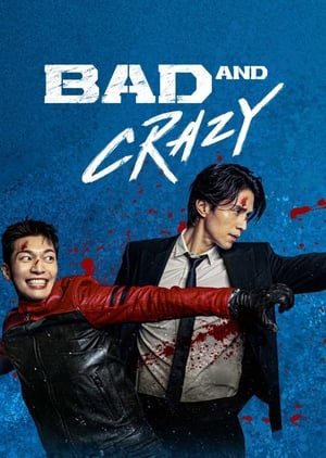 Bad and Crazy Season 1