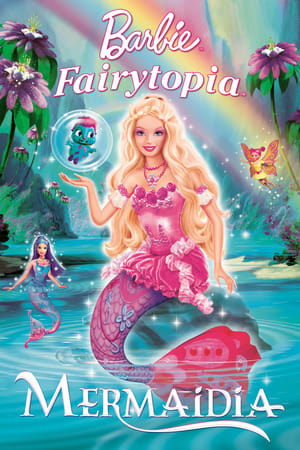 Barbie: Fairytopia - Mermaidia