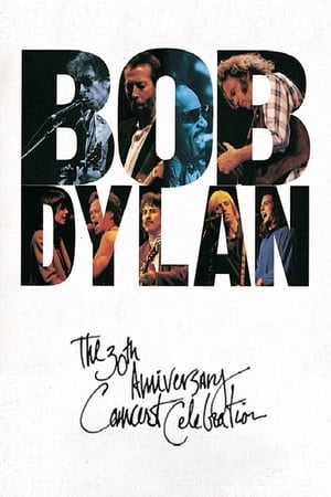 Bob Dylan: The 30th Anniversary Concert Celebration