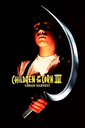 Children of the Corn 3: Urban Harvest