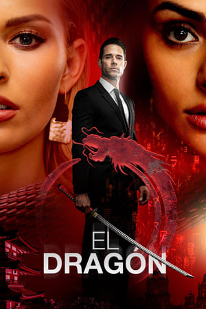 El Dragón: Return of a Warrior Season 1