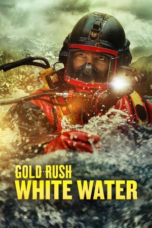 Gold Rush: White Water Season 6