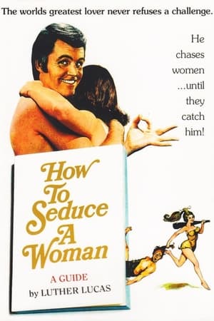 How to Seduce a Woman