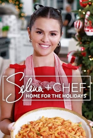 Selena + Chef: Home for the Holidays Season 1