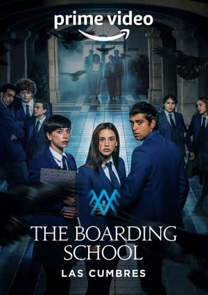 The Boarding School: Las Cumbres Season 2