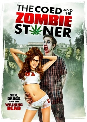 The Coed and the Zombie Stoner